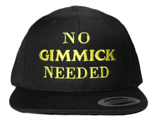 NO GIMMICKS NEEDED EMBROIDERED HAT