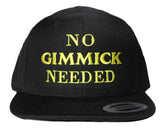 NO GIMMICKS NEEDED EMBROIDERED HAT