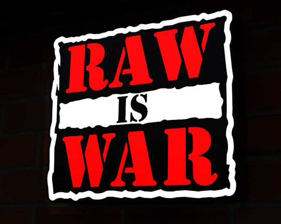 RAW IS WAR LIGHT-UP SIGN