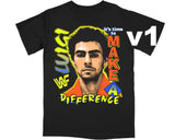 MAKE A DIFFERENCE '25 SHIRT [CHOOSE STYLE]