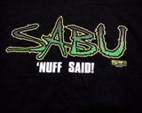 ECW SABU NUFF SAID/INSANITY T-SHIRT